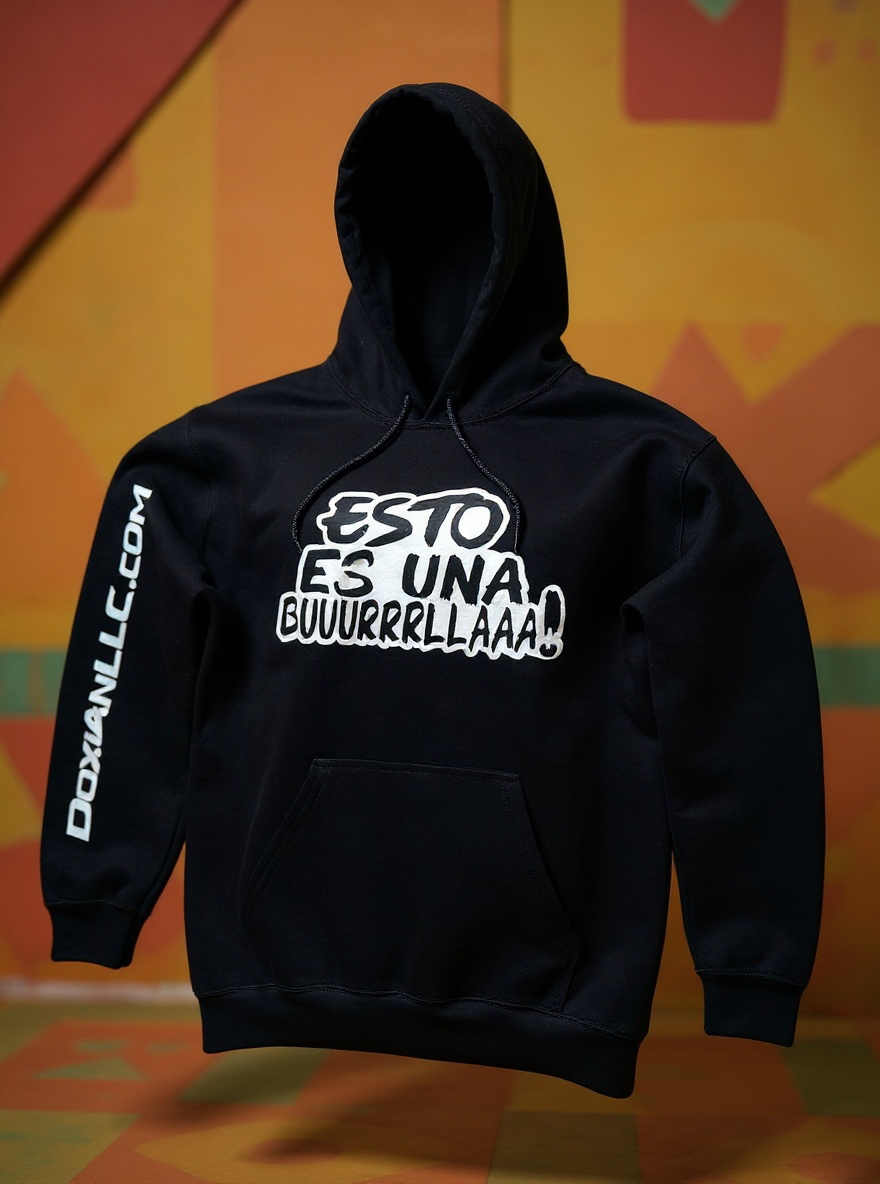 ESTO ES UNA BUUURRRLLAAA! - Hoodie
