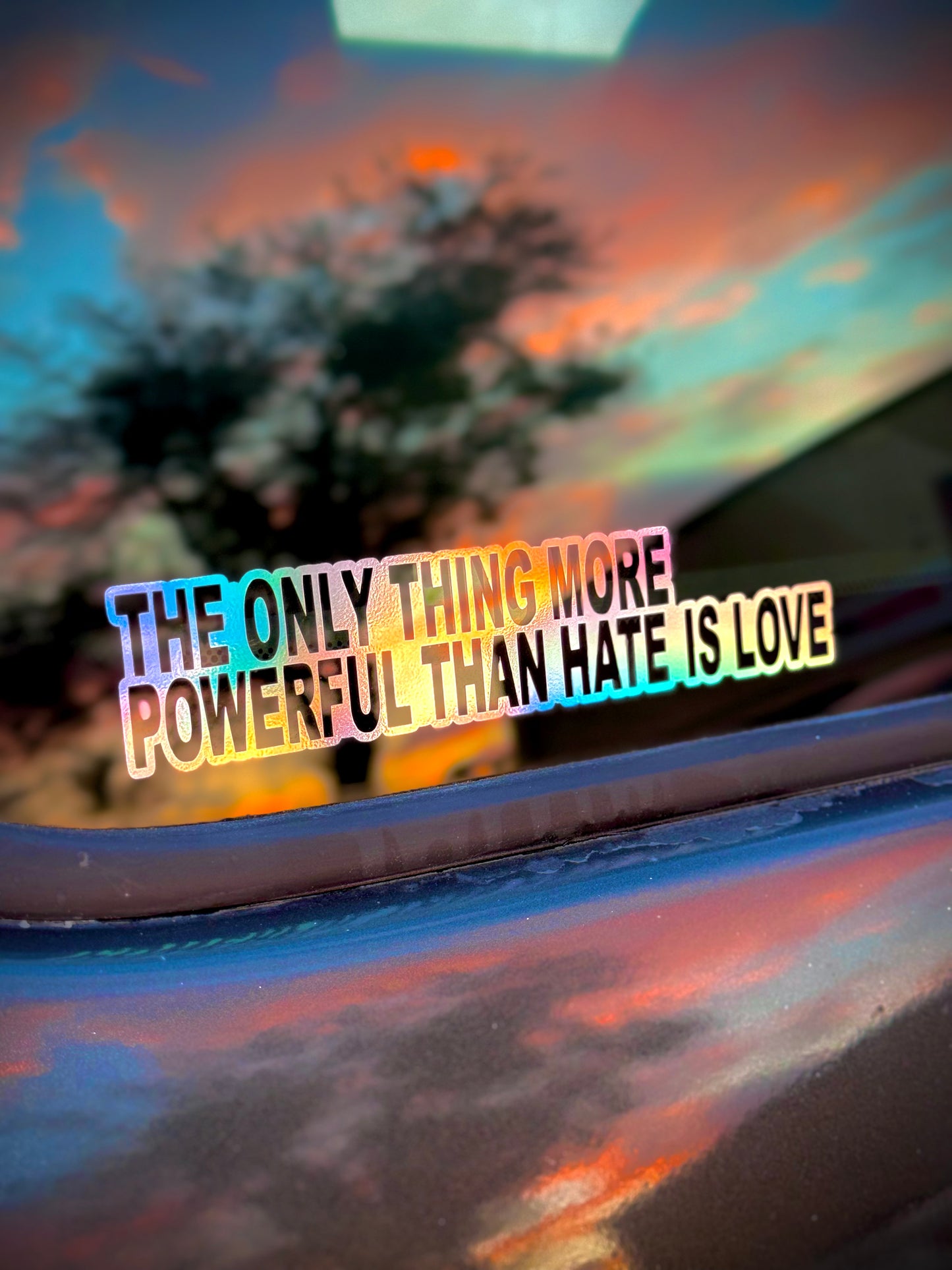 The only thing more powerful than hate is love - Sticker