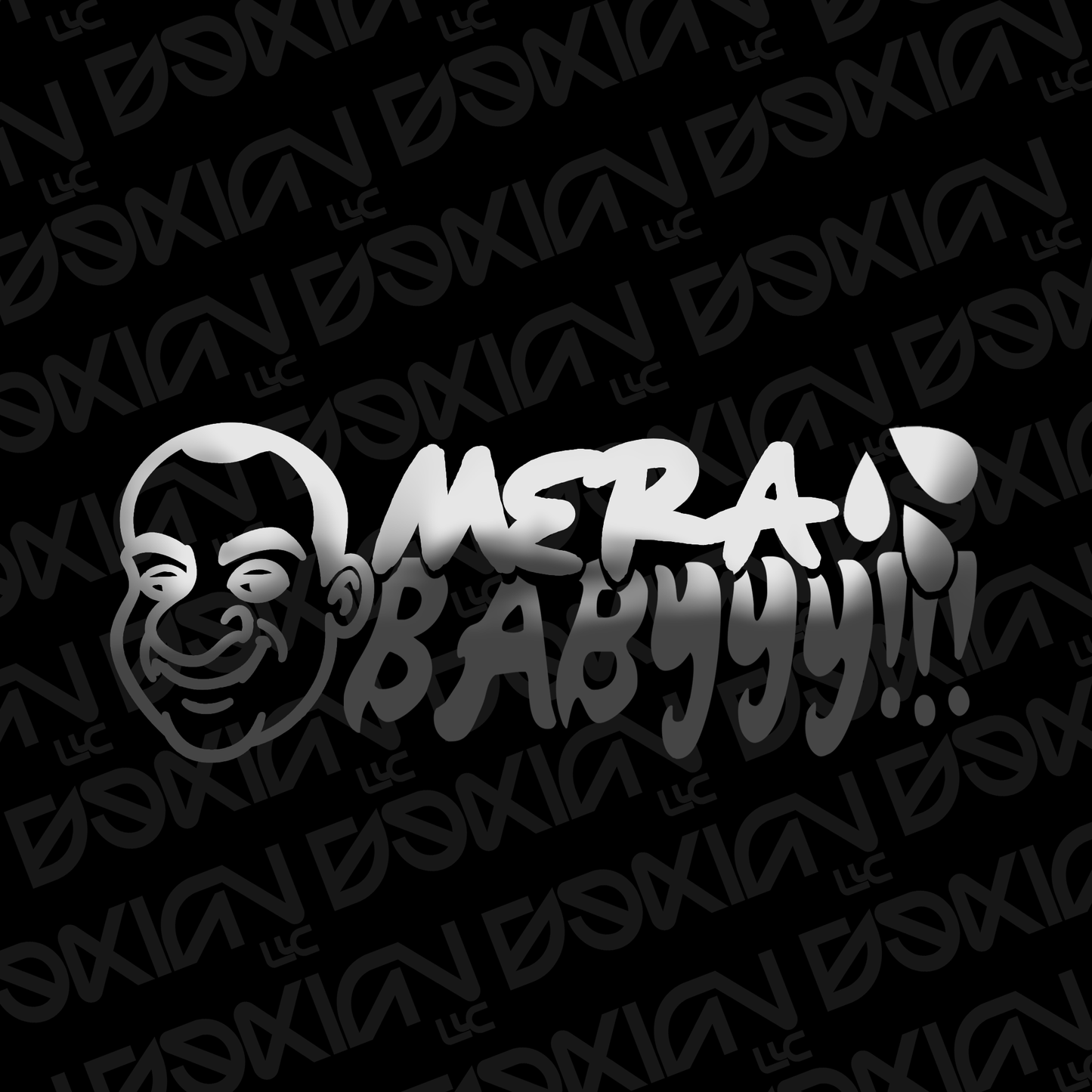 Mera Babyyy!!! - Vinyl Sticker (Fito)