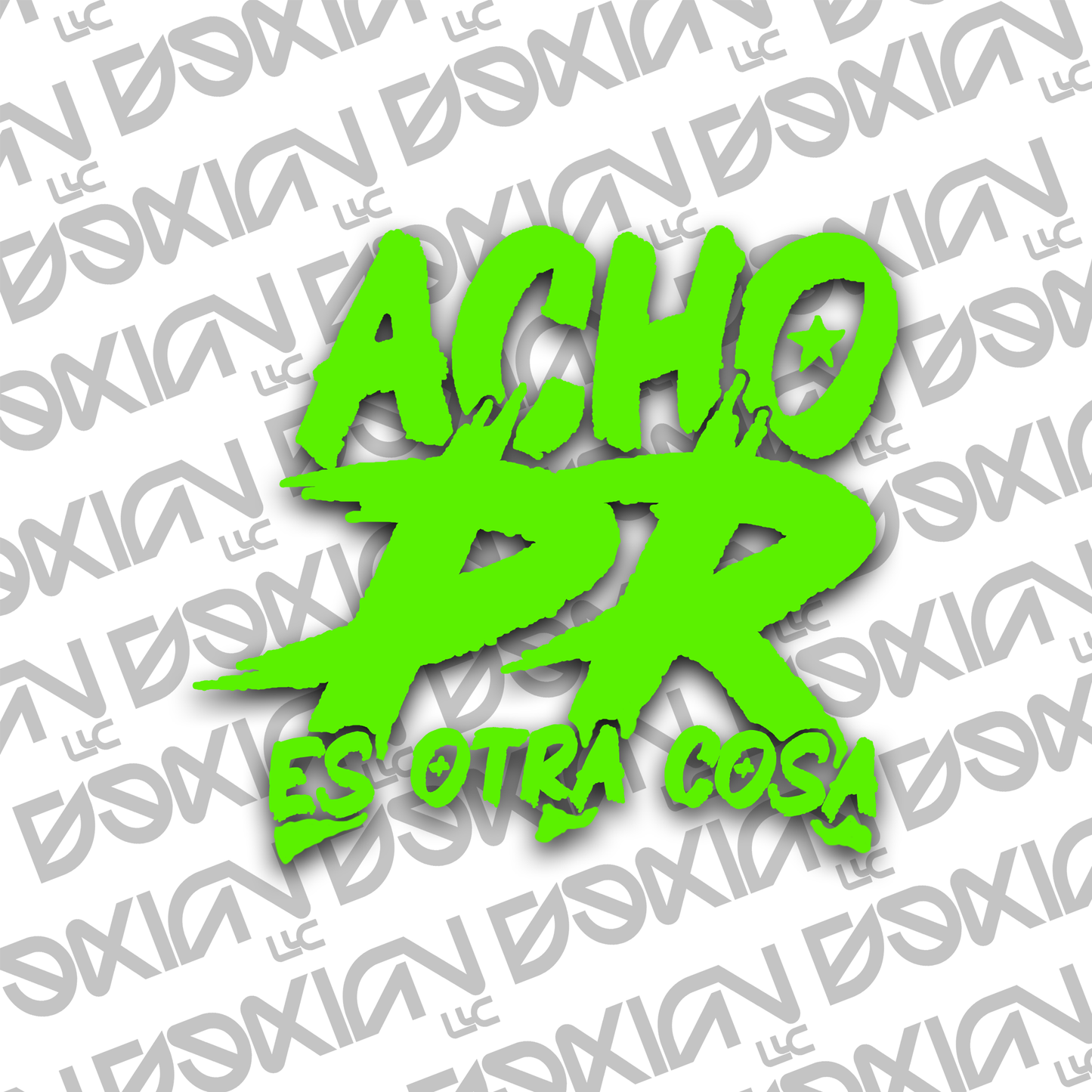 Acho PR es otra cosa - Car Sticker