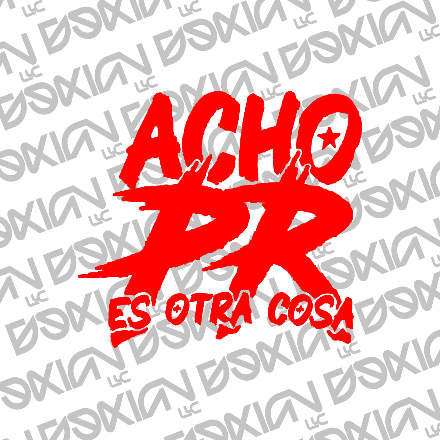 Acho PR es otra cosa - Car Sticker