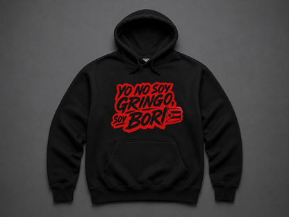 Yo no soy Gringo, soy Bori - Hoodie