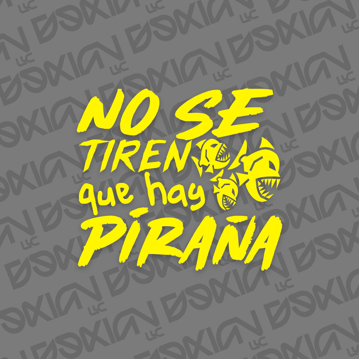 No se tiren que hay piraña - Car Sticker (WaterProof)