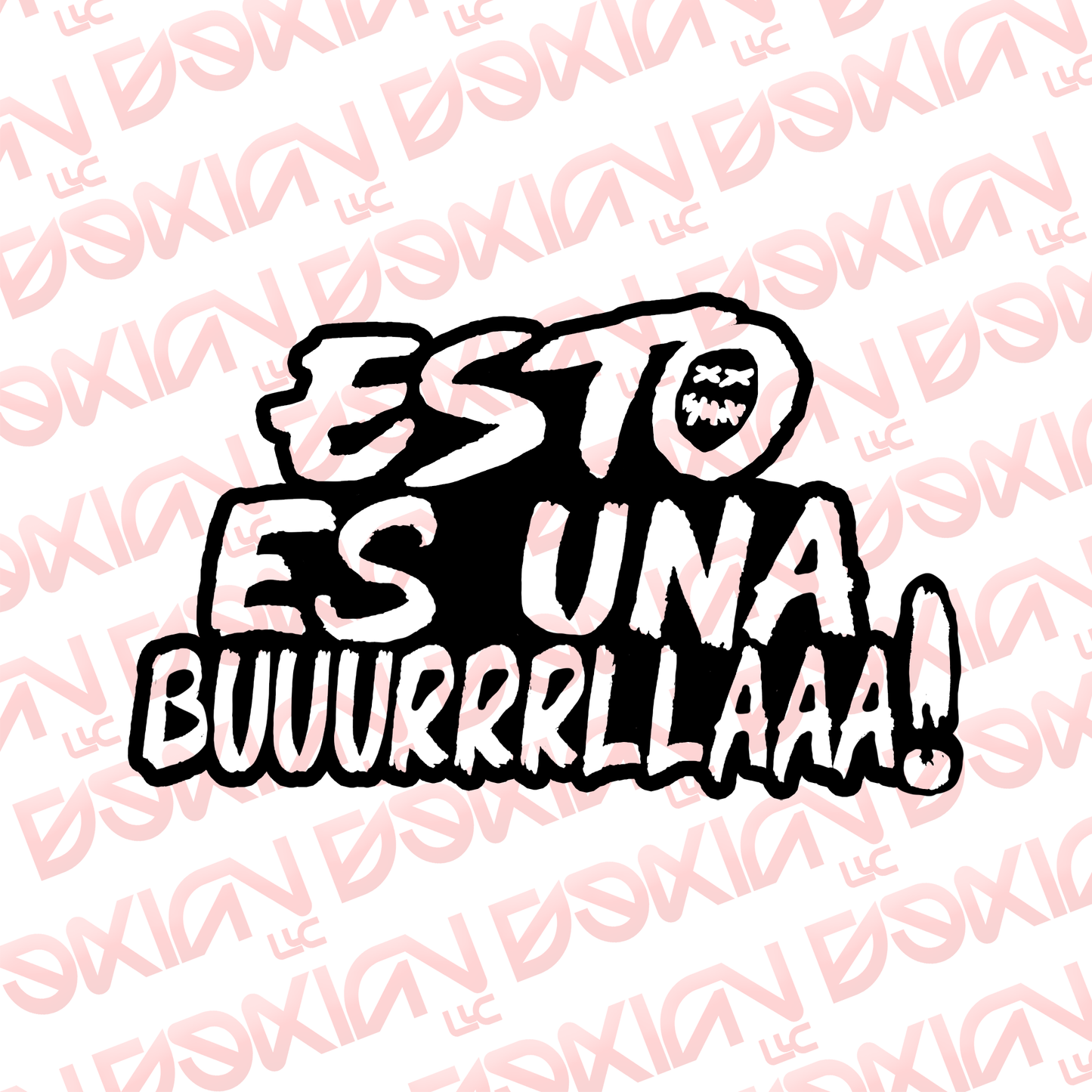 Esto es una buuurrrllaaa! - Car Sticker