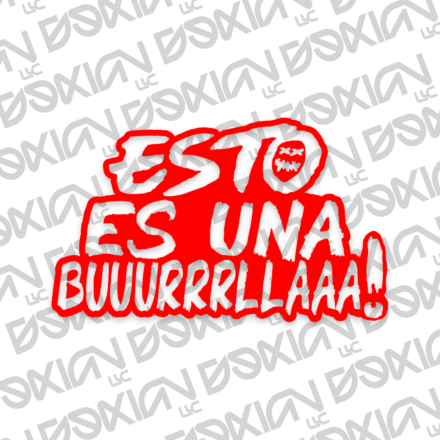 Esto es una buuurrrllaaa! - Car Sticker