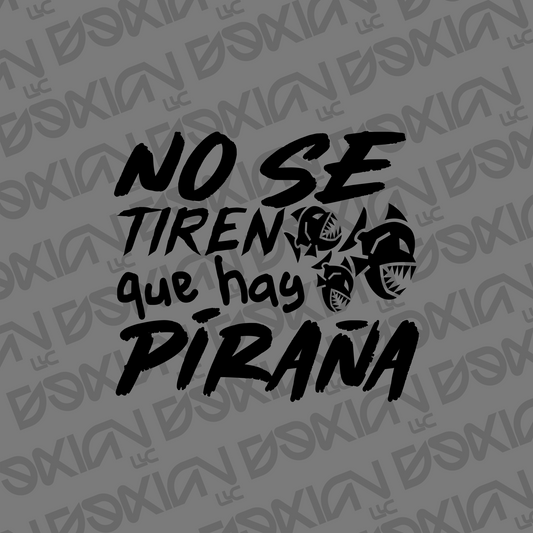 No se tiren que hay piraña - Car Sticker (WaterProof)