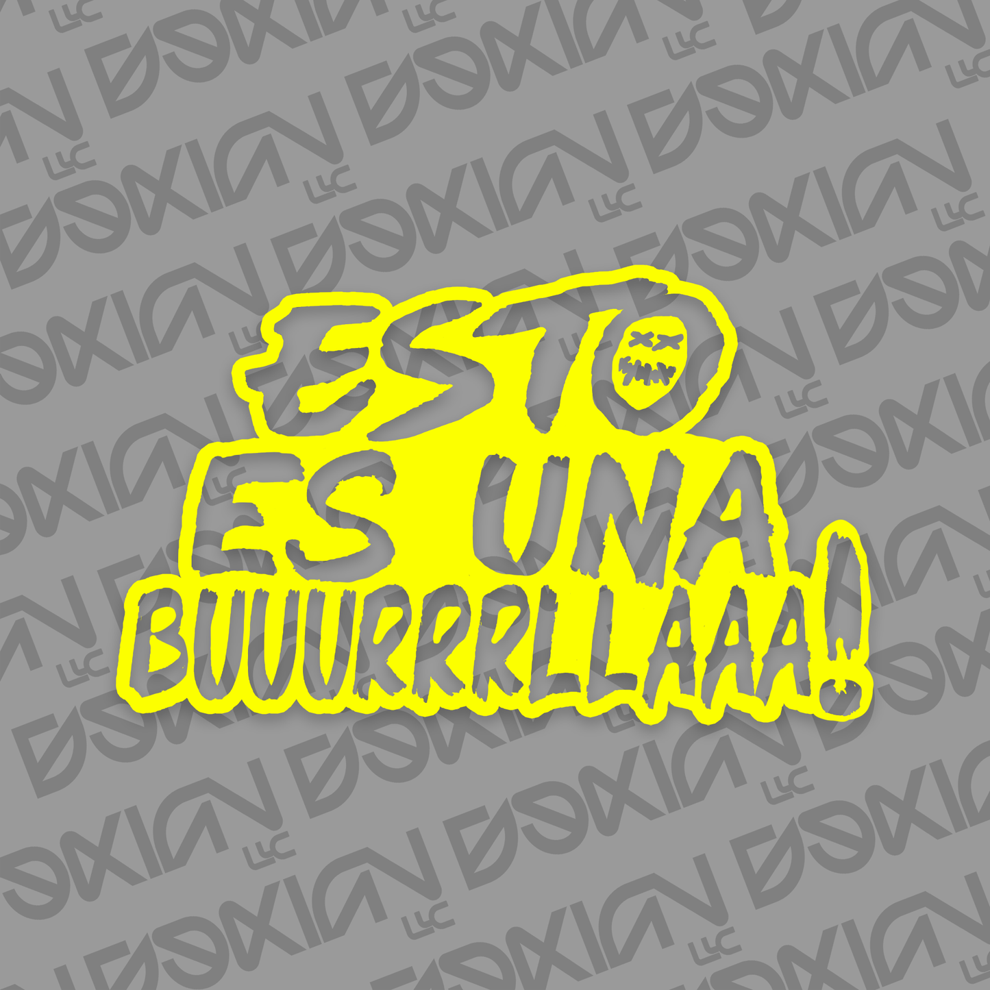 Esto es una buuurrrllaaa! - Car Sticker