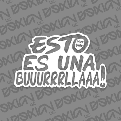 Esto es una buuurrrllaaa! - Car Sticker