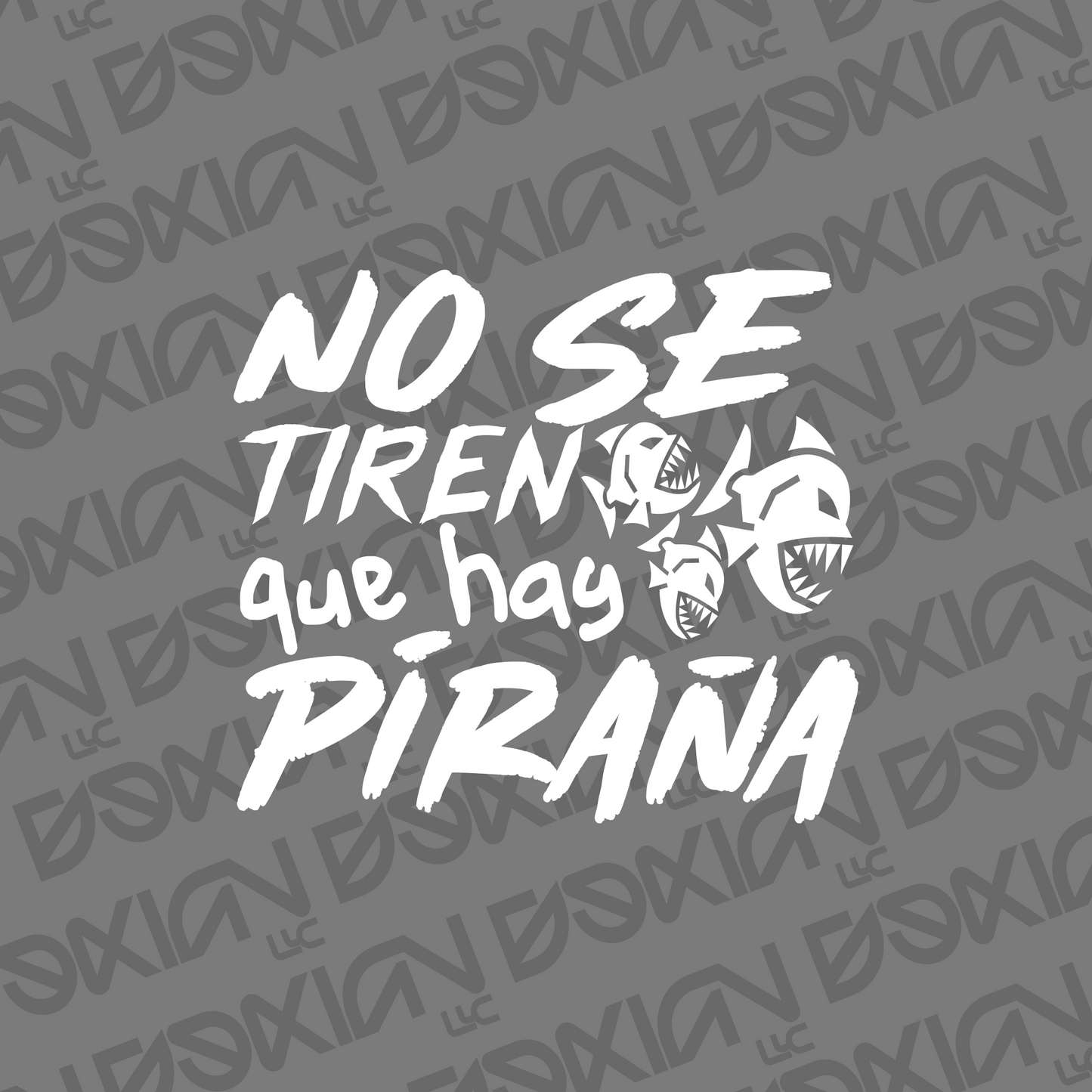 No se tiren que hay piraña - Car Sticker (WaterProof)
