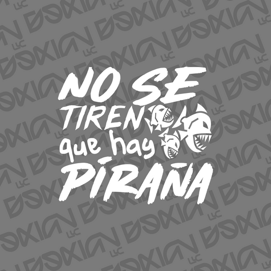 No se tiren que hay piraña - Car Sticker (WaterProof)