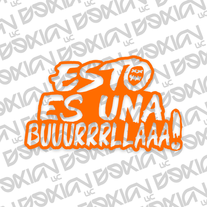 Esto es una buuurrrllaaa! - Car Sticker