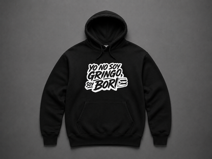Yo no soy Gringo, soy Bori - Hoodie