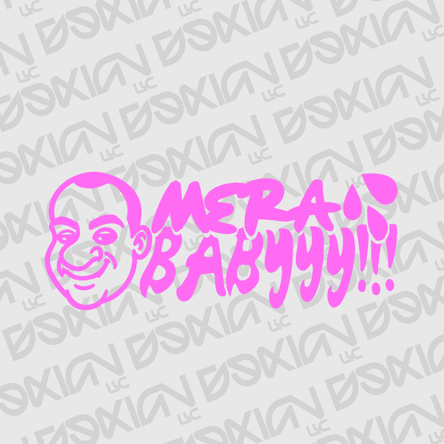 Mera Babyyy!!! - Vinyl Sticker (Fito)