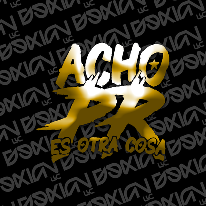 Acho PR es otra cosa - Car Sticker