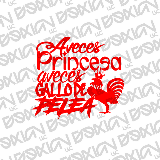 Aveces Princesa, aveces gallo de pelea - Vinyl Sticker