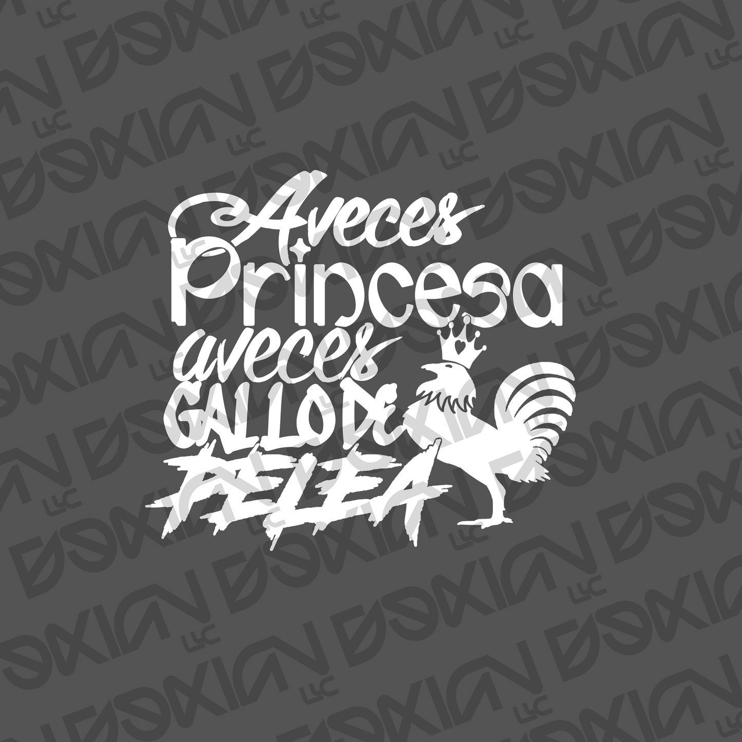 Aveces Princesa, aveces gallo de pelea - Vinyl Sticker