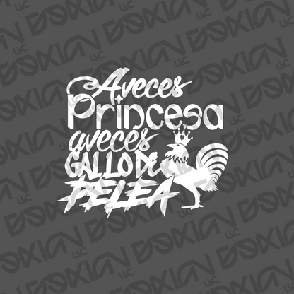 Aveces Princesa, aveces gallo de pelea - Vinyl Sticker