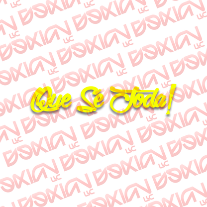 Que Se Joda! - Car STICKER (WATERPROOF)
